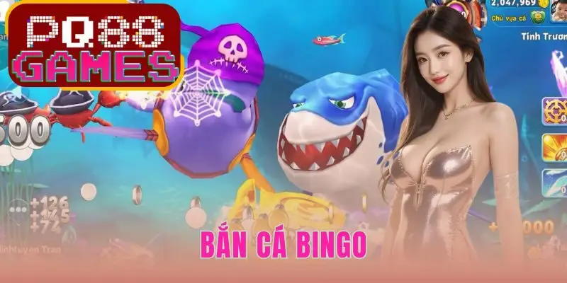 Bắn Cá Bingo