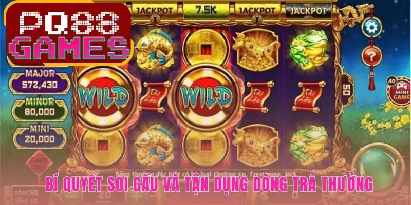 Kinh nghiệm chơi nổ hũ cung hỷ phát tài nhận diện tín hiệu chuẩn