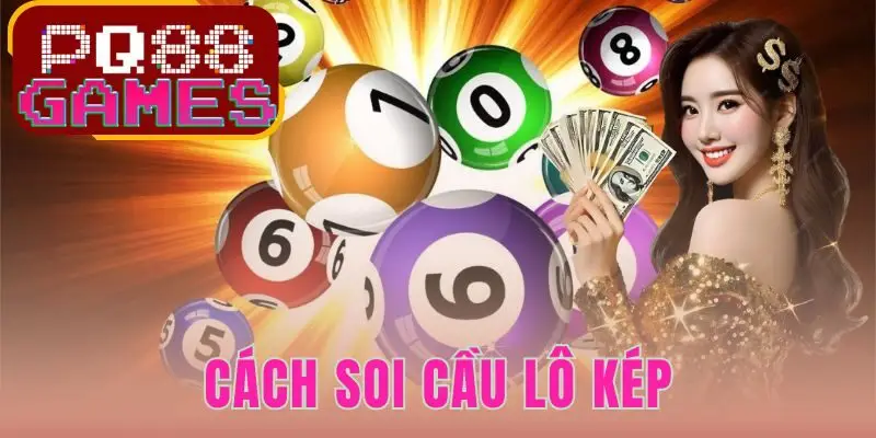 Cách Soi Cầu Lô Kép