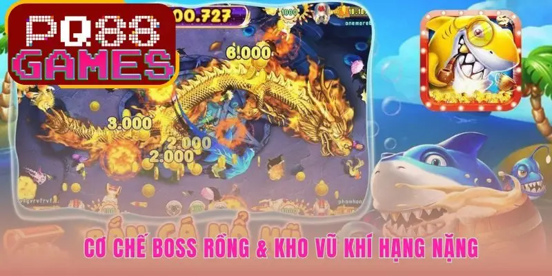 Cơ chế săn boss bắn cá long vương kịch tính cùng kho báu lớn