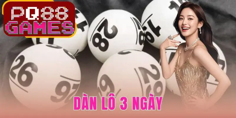 Dàn Lô 3 Ngày