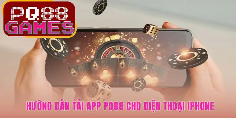 Các bước xác thực bảo mật giúp tải app PQ88 an toàn trên iPhone
