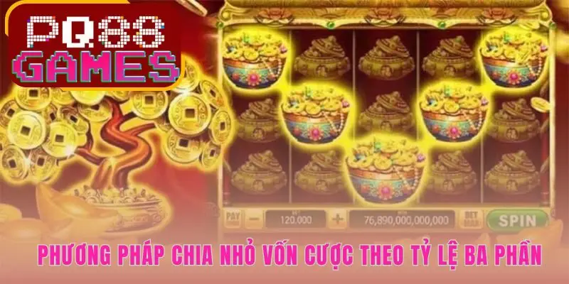 Kỹ thuật quản trị 30/50/20 giúp game thủ bảo toàn dòng tiền
