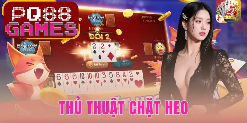 Thủ Thuật Chặt Heo