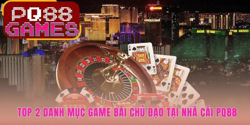 Thiên đường casino giải trí với hai tựa game bài kinh điển