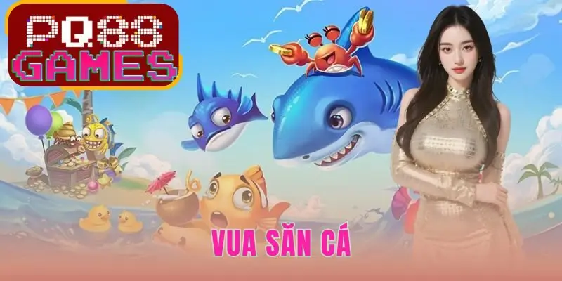 Vua Săn Cá
