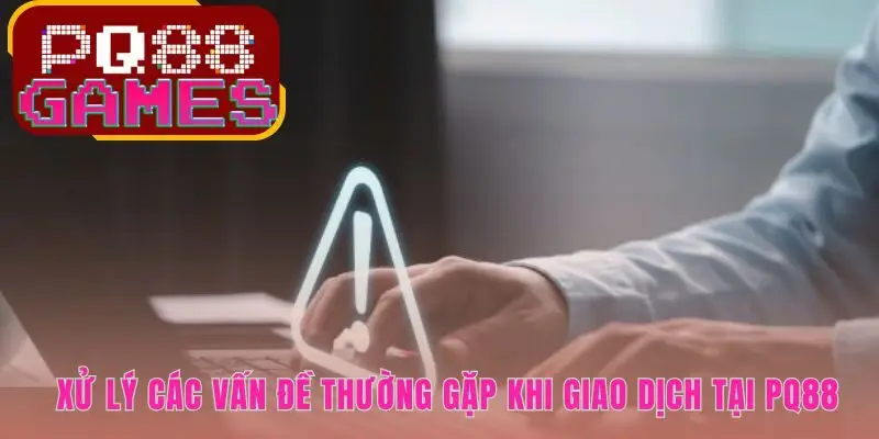 Hướng dẫn khắc phục sự cố giúp bảo vệ quyền lợi người chơi tuyệt đối